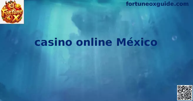 Casino online México Guía Completa