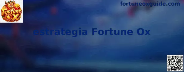 Estrategia Fortune Ox México
