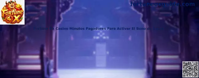 Fortune Ox Casino Minutos Pagadores Para Activar El Bono do Touro