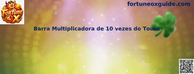 Barra Multiplicadora de 10 vezes do Touro