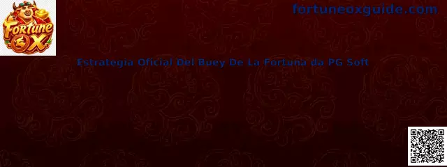 Estrategia Oficial Del Buey De La Fortuna da PG Soft