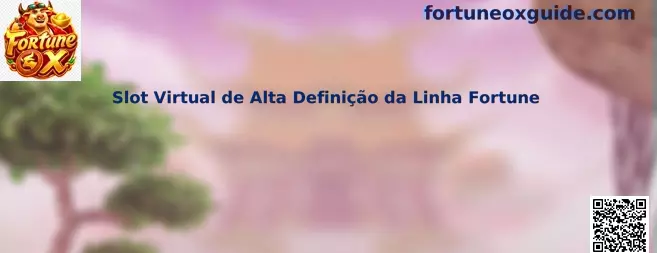 Slot Virtual de Alta Definição da Linha Fortune
