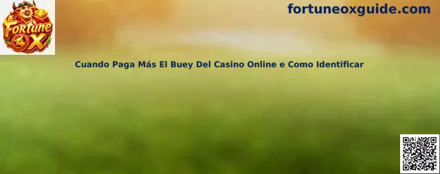 Guía para identificar características de Fortune Ox