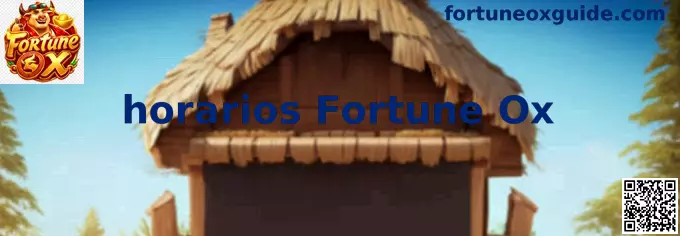 Guía visual de horarios Fortune Ox