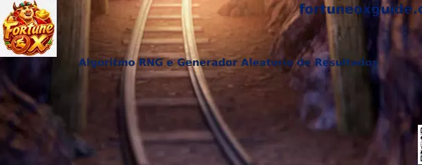 Algoritmo RNG e Generador Aleatorio de Resultados