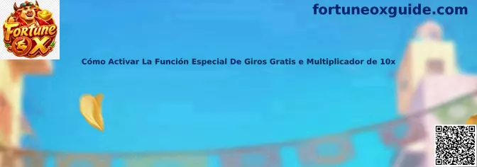 Cómo activar la función especial de giros gratis y multiplicador de 10x en Fortune Ox
