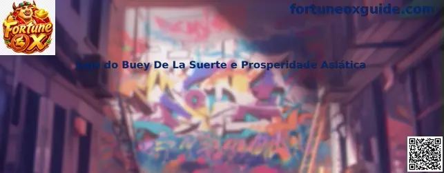 Jogo do Buey De La Suerte e Prosperidade Asiática