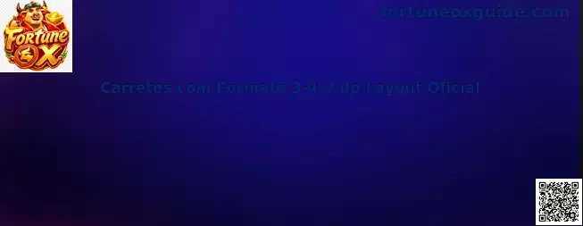 Carretes com Formato 3-4-3 do Layout Oficial