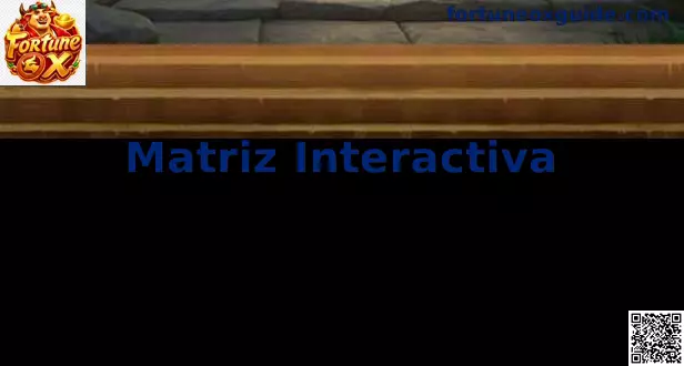 Matriz Interactiva de Fortune Ox
