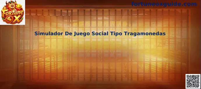 Simulador de juego social tipo tragamonedas Fortune Ox en México