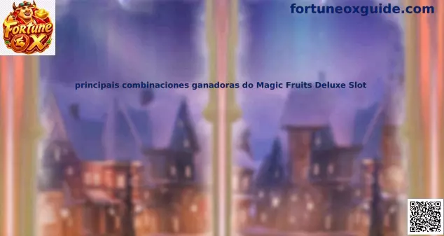 Magic Fruits Deluxe Slot combinaciones ganadoras