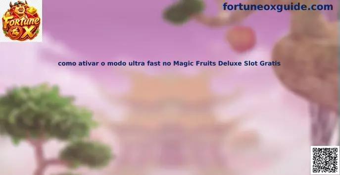 Modo ultra fast Magic Fruits Deluxe Slot Gratis