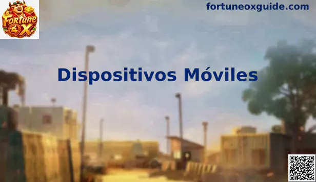 Dispositivos móviles para abrir Fortune Ox desde México